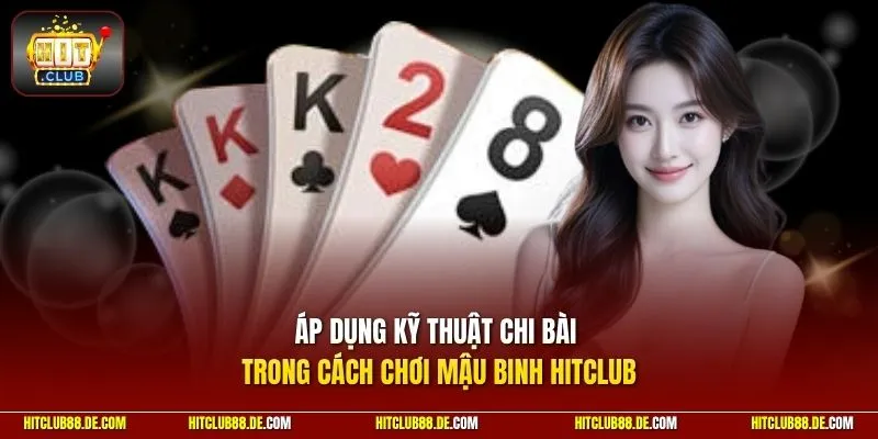 Cách chơi Mậu Binh HitClub khá đơn giản