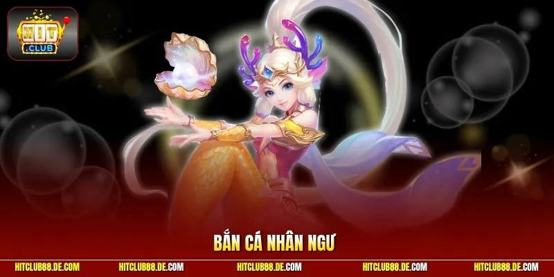 Bắn cá nhân ngư