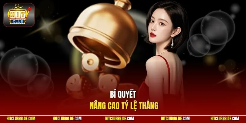 Bí quyết nâng cao tỷ lệ thắng