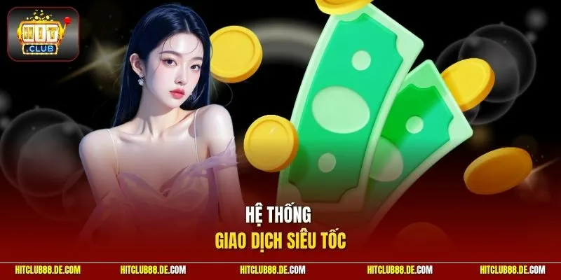 Hệ thống giao dịch siêu tốc