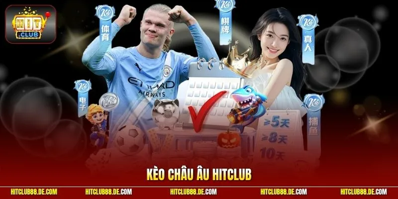 Kèo châu Âu HitClub