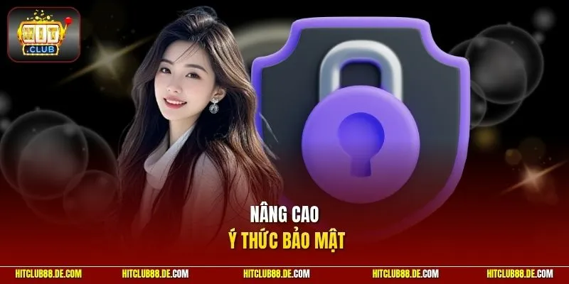 Nâng cao ý thức bảo mật