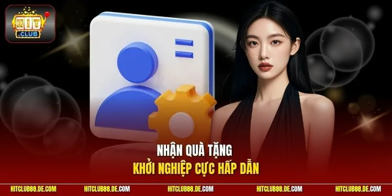 Nhận quà tặng khởi nghiệp cực hấp dẫn