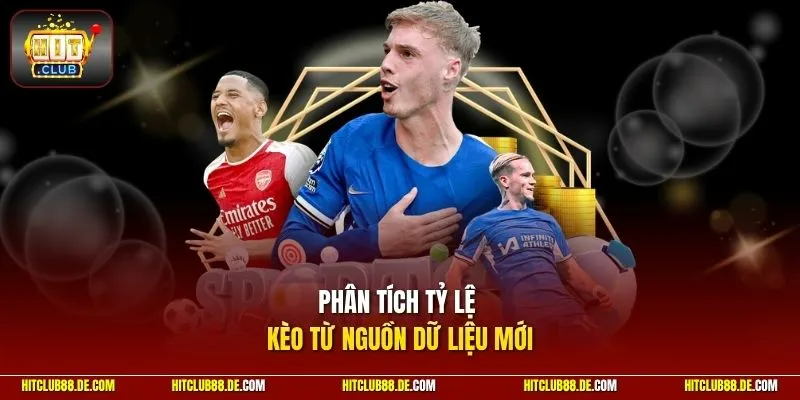 Phân tích tỷ lệ kèo từ nguồn dữ liệu mới